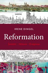Icon image Reformation: Zentren - Akteure - Ereignisse