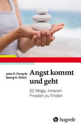 Icon image Angst kommt und geht: 55 Wege, inneren Frieden zu finden