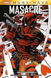 Icon image Marvel Must Have. Masacre. Reyes suicidas