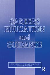 Icon image Careers Education and Guidance: Developing Professional Practice