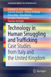 Icon image Technology in Human Smuggling and Trafficking: Case Studies from Italy and the United Kingdom
