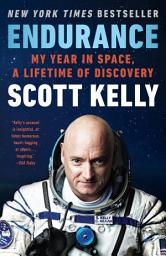 Icon image Endurance: My Year in Space, A Lifetime of Discovery