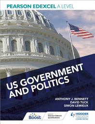 Icon image Pearson Edexcel A Level US Government and Politics