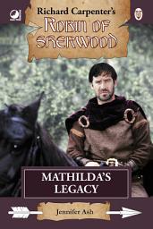 Icon image Robin of Sherwood - Mathilda's Legacy
