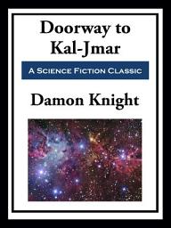Icon image Doorway to Kal-Jmar