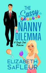Icon image The Sassy Nanny Dilemma