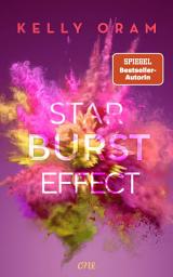 Icon image Starburst Effect: Berührende Sportsromance mit Tiefgang von Bestsellerautorin Kelly Oram