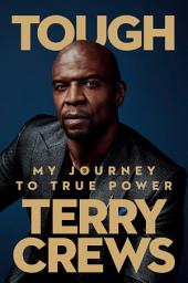 Icon image Tough: My Journey to True Power