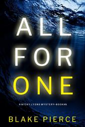 Icon image All For One (A Nicky Lyons FBI Suspense Thriller—Book 5)