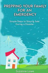 Icon image Prepping your Family for an Emergency