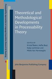 Icon image Theoretical and Methodological Developments in Processability Theory
