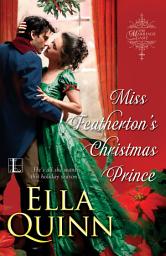 Icon image Miss Featherton's Christmas Prince