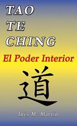 Icon image Tao Te Ching. El Poder Interior