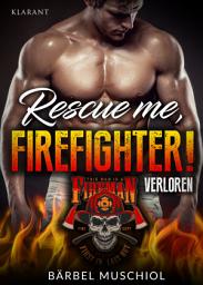 Icon image Rescue me, firefighter! Verloren