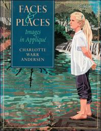 Icon image Faces & Places: Images in Appliqué