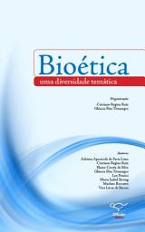 Icon image Bioética: uma diversidade temática