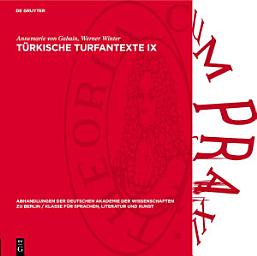 Icon image Türkische Turfantexte IX: Ein Hymnus an den Vater Mani auf „Tocharisch“ B mit alttürkischer Übersetzung