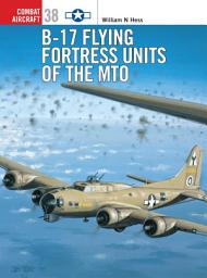 Icon image B-17 Flying Fortress Units of the MTO