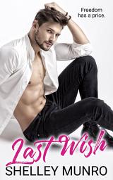 Icon image Last Wish: A MM Small Town Paranormal Romance