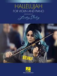 Icon image Hallelujah: Arranged by Lindsay Stirling for Violin and Piano