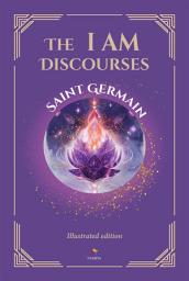 Icon image The I AM Discourses