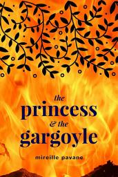 Icon image The Princess & the Gargoyle