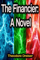 Icon image The Financier: A Novel