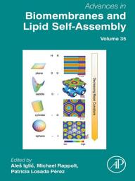 Icon image Advances in Biomembranes and Lipid Self-Assembly: Volume 35
