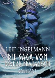 Icon image DIE SAGA VON RAGNAR DRAUGABANI - DRAUGAR I: Ein Dark-Fantasy-Roman