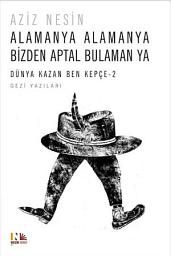 Icon image Alamanya Alamanya Bizden Aptal Bulaman Ya