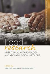 Icon image Food Research: Nutritional Anthropology and Archaeological Methods