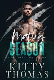 Icon image Mating Season: A Bear Shifter Captive Romance