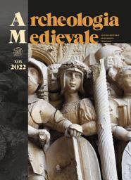Icon image Archeologia Medievale, XLIX, 2022