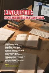 Icon image LINGUISTIK: PENGANTAR BAHASA DAN VISUAL