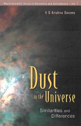 Icon image Dust in the Universe: Similarities and Differences