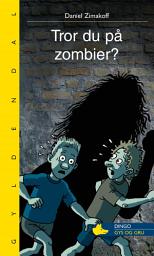 Icon image Tror du på zombier?