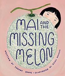 Icon image Mai and the Missing Melon