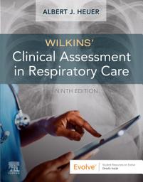 Icon image Wilkins' Clinical Assessment in Respiratory Care - E-Book: Edition 9