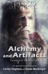 Icon image Alchemy and Artifacts: Tesseracts Twenty-Two
