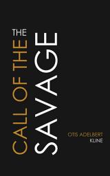 Icon image The Call of the Savage