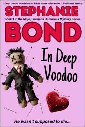 Icon image In Deep Voodoo: a humorous romantic mystery