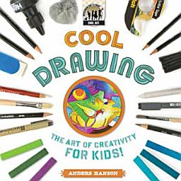 Icon image Cool Drawing: The Art of Creativity for Kids: The Art of Creativity for Kids