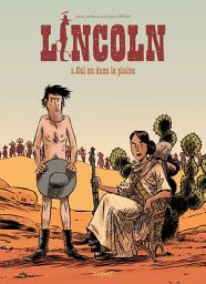 Icon image Lincoln: Cul nu dans la plaine