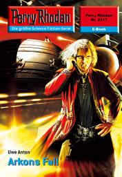 Icon image Perry Rhodan 2317: Arkons Fall: Perry Rhodan-Zyklus "Terranova"