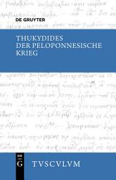 Icon image Der Peloponnesische Krieg: Griechisch - deutsch