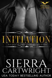 Icon image Initiation: A Steamy Contemporary Protector Romance