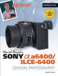 Icon image David Busch’s Sony Alpha a6400/ILCE-6400 Guide to Digital Photography