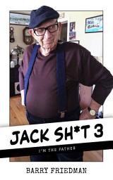 Icon image Jack Sh*t 3: I'm the Father
