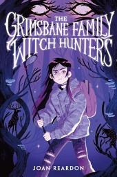 Icon image The Grimsbane Family Witch Hunters