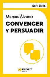 Icon image Convencer y persuadir
